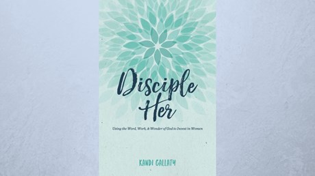 One-on-One with Kandi Gallaty on Discipling and Investing in Women One-on-One with Kandi Gallaty on Discipling and Investing in Women