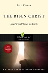 The Risen Christ: Jesus' Final Words on Earth The Risen Christ: Jesus' Final Words on Earth