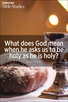 What does God mean when he asks us to be holy as he is holy?