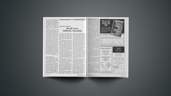 Atrocities Charged: Brazil Loses Lutheran Assembly | Christianity Today